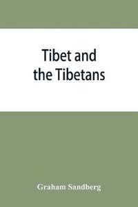 bokomslag Tibet and the Tibetans