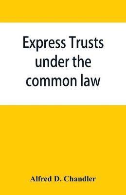 Express trusts under the common law 1