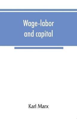 Wage-labor and capital 1