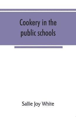 bokomslag Cookery in the public schools