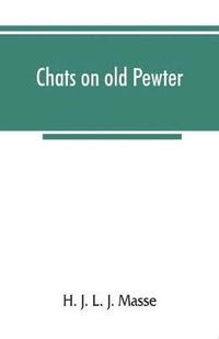 bokomslag Chats on old pewter