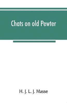 bokomslag Chats on old pewter