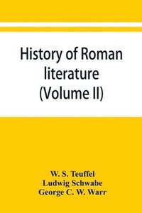 bokomslag History of Roman literature (Volume II)