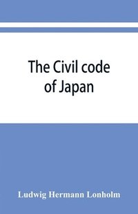 bokomslag The Civil code of Japan