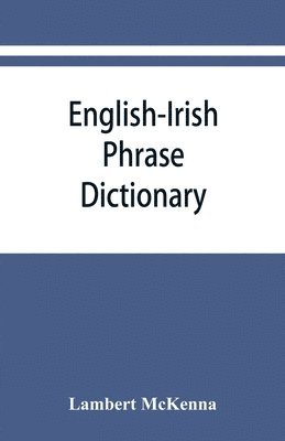 bokomslag English-Irish phrase dictionary
