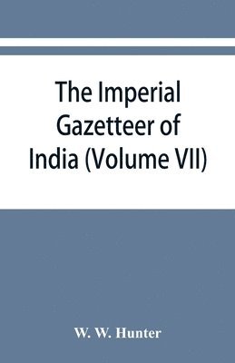 The imperial gazetteer of India (Volume VII) Indore to Kardong 1