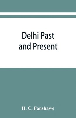 Delhi past and present 1