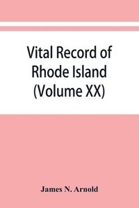 bokomslag Vital Record Of Rhode Island