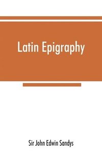 bokomslag Latin epigraphy
