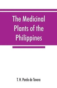 bokomslag The medicinal plants of the Philippines