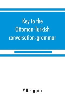 Key to the Ottoman-Turkish conversation-grammar 1