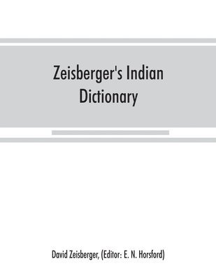 bokomslag Zeisberger's Indian dictionary