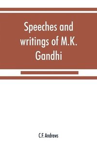 bokomslag Speeches and writings of M.K. Gandhi