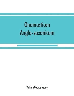 William George Searle - Onomasticon anglo-saxonicum, Häftad