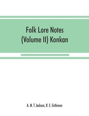 bokomslag Folk lore notes (Volume II) Konkan