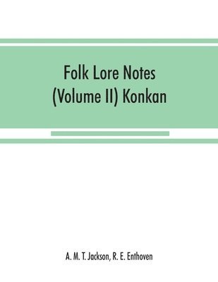 Folk lore notes (Volume II) Konkan 1