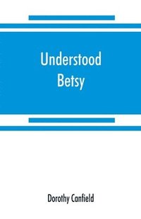 bokomslag Understood Betsy