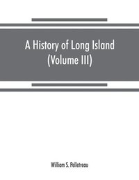 bokomslag A history of Long Island