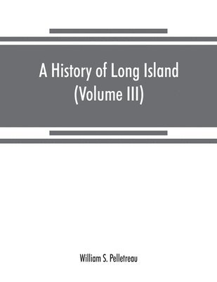 A history of Long Island 1