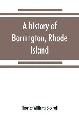 A history of Barrington, Rhode Island 1