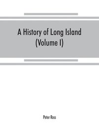 bokomslag A history of Long Island