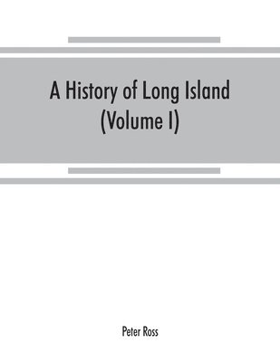 bokomslag A history of Long Island