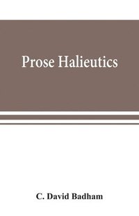 bokomslag Prose halieutics; or, Ancient and modern fish tattle