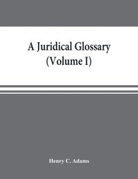 bokomslag A juridical glossary