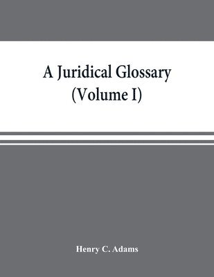 bokomslag A juridical glossary