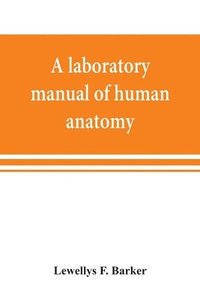 bokomslag A laboratory manual of human anatomy