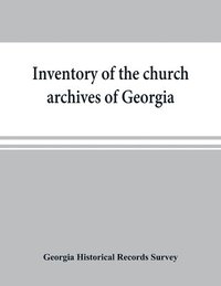 bokomslag Inventory of the church archives of Georgia