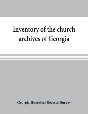 bokomslag Inventory of the church archives of Georgia