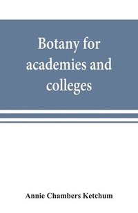 bokomslag Botany for academies and colleges