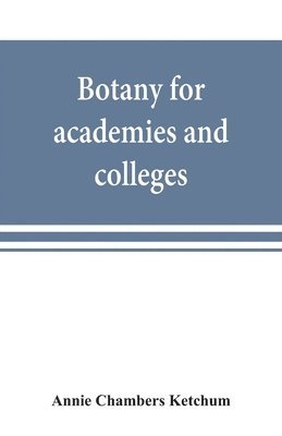 bokomslag Botany for academies and colleges