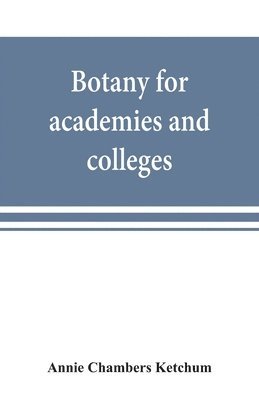 Botany for academies and colleges 1