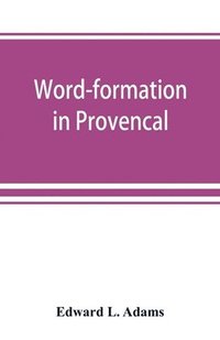 bokomslag Word-formation in Provenc&#807;al