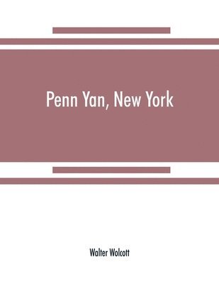 Walter Wolcott - Penn Yan, New York, Häftad