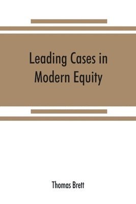 Leading cases in modern equity 1