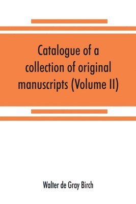 bokomslag Catalogue of a collection of original manuscripts formerly belonging to the Holy Office of the Inquisition in the Canary Islands