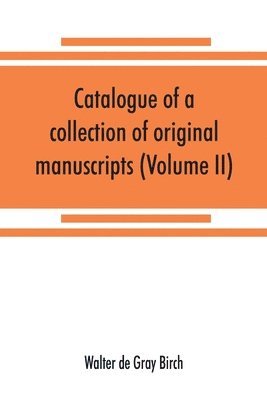 bokomslag Catalogue of a collection of original manuscripts formerly belonging to the Holy Office of the Inquisition in the Canary Islands