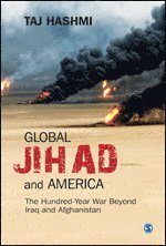 Taj Hashmi - Global Jihad and America, Häftad