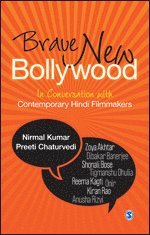 Nirmal Kumar, Preeti Chaturvedi - Brave New Bollywood, Häftad