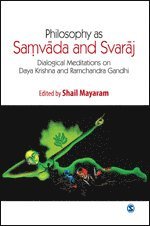 Philosophy as Samvada and Svaraj