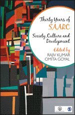 Rajiv Kumar, Omita Goyal - Thirty Years of SAARC, Häftad