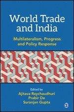 Ajitava Raychauduri, Prabir De, Suranjan Gupta - World Trade and India, Inbunden