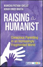 Manisha Pathak-Shelat, Kiran Bhatia - Raising a Humanist, Häftad