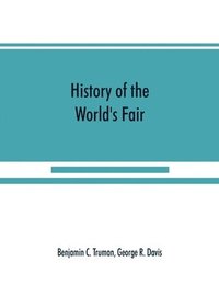 bokomslag History of the World's Fair