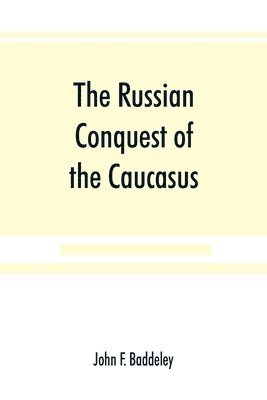bokomslag Russian conquest of the Caucasus