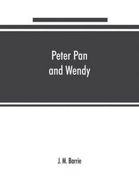 bokomslag Peter Pan and Wendy