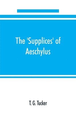 'Supplices' of Aeschylus